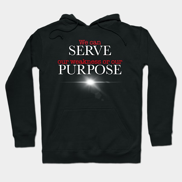 Serve Purpose Hoodie by TheApprenticeshipDiaries